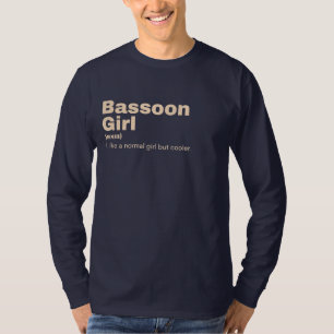 Bassoon Girl - Bassoon T-Shirt