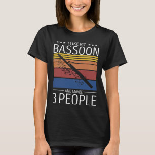Bassoon Player Quote for Orchestra Woodwind 3 T-Shirt