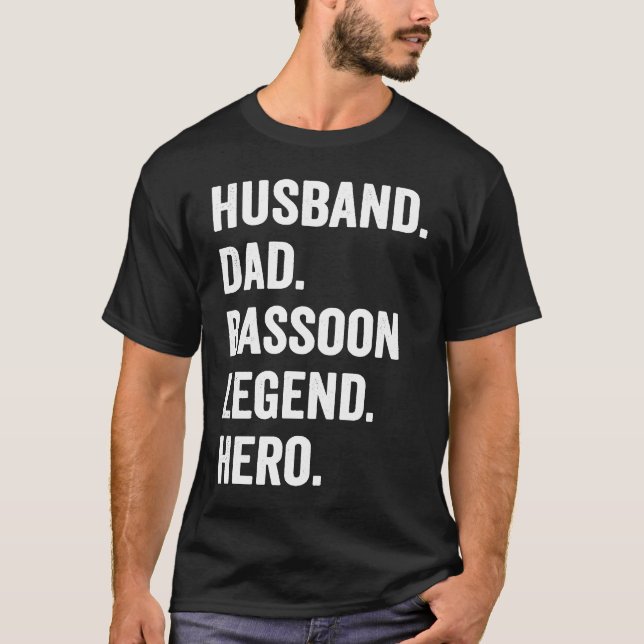 Bassoonist Husband Dad Bassoon Legend T-Shirt (Front)