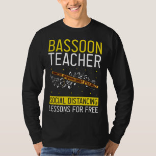 Bassoonist Quote for Bassoon Orchestra and Bassoon T-Shirt