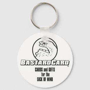 BastardCard For The Sick of Mind Key Ring