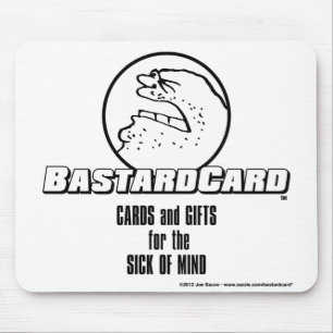BastardCard For The Sick of Mind Mouse Pad