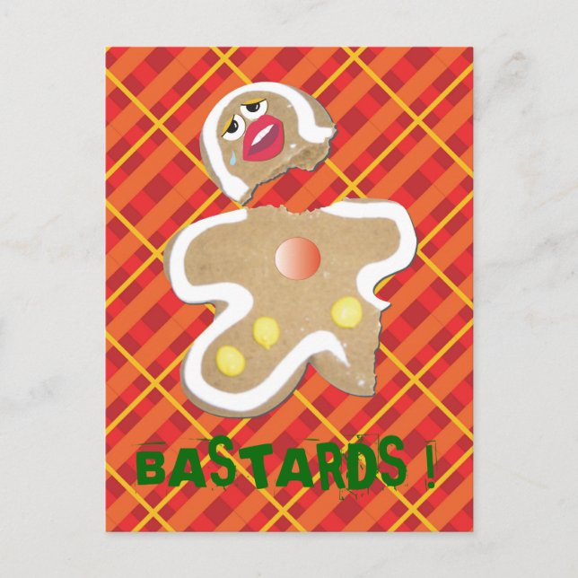 'BASTARDS !' gingerbread man cookie humourous card (Front)