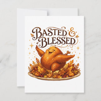 Basted & Blessed Funny Turkey Thanksgiving Dinner  Card