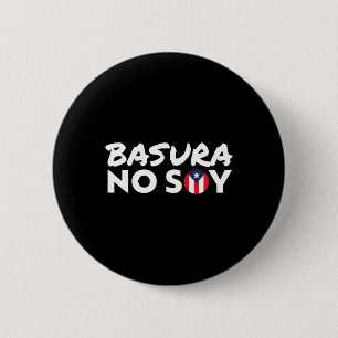 Basura No Soy Puerto Rico Flag I'm Not Garbage Spa 6 Cm Round Badge