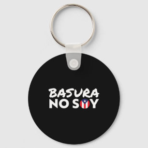 Basura No Soy Puerto Rico Flag I'm Not Garbage Spa Key Ring