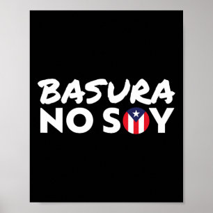 Basura No Soy Puerto Rico Flag I'm Not Garbage Spa Poster