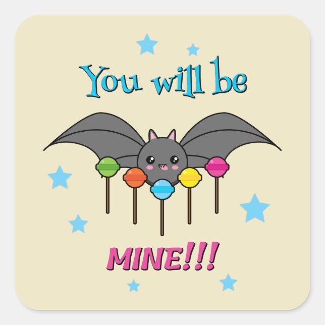 Bat Craving Lollipops - You Will Be Mine Square Sticker (Front)