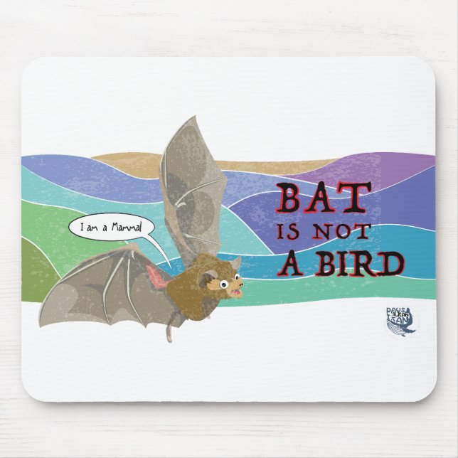 Bat is not a bird mouse pad (Front)