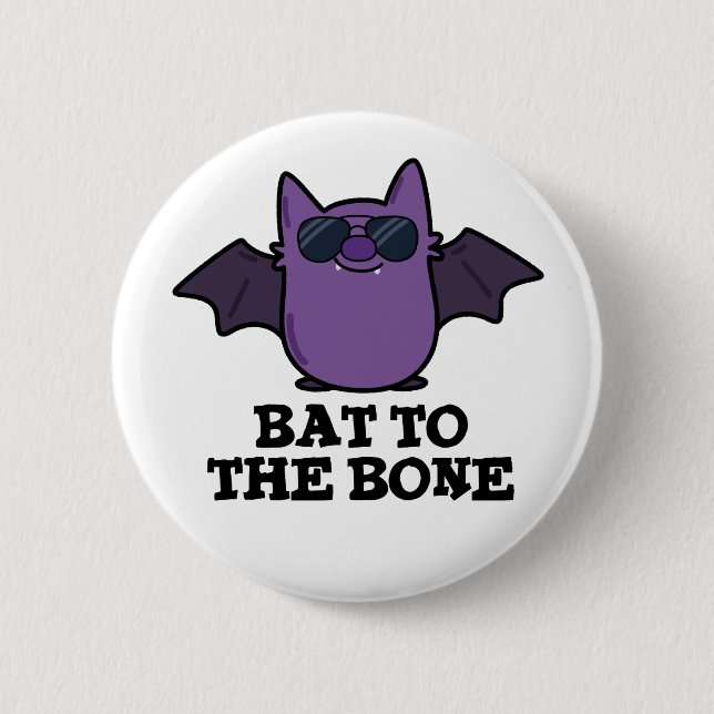 Bat To The Bone Funny Animal Pun  6 Cm Round Badge (Front)