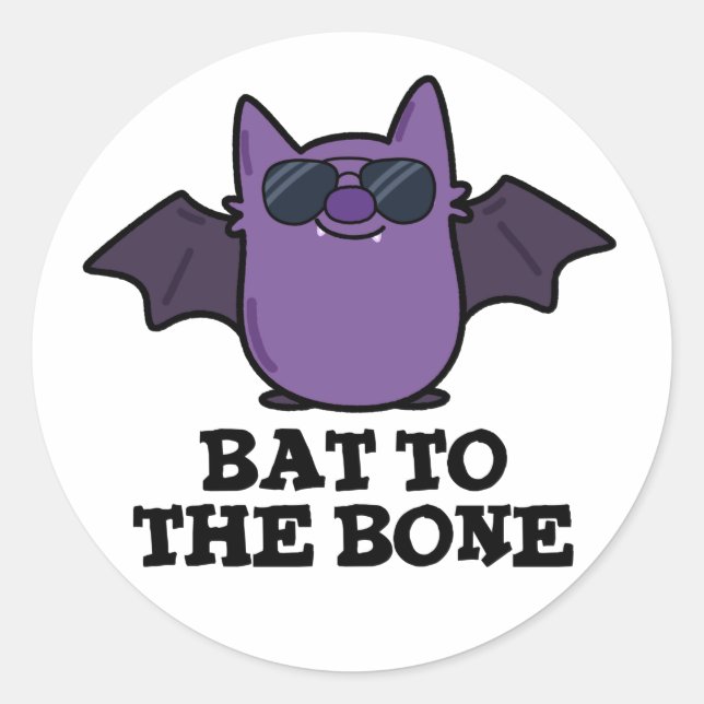 Bat To The Bone Funny Animal Pun  Classic Round Sticker (Front)
