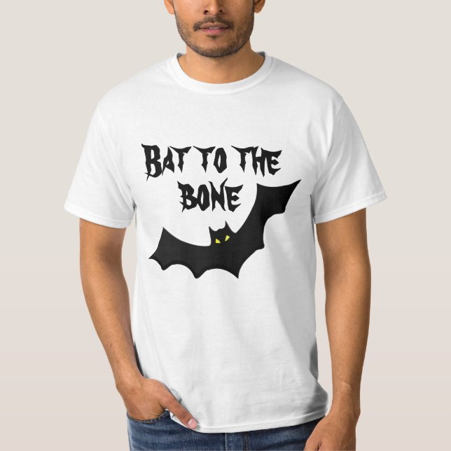 Bat to the bone T-Shirt (Front)