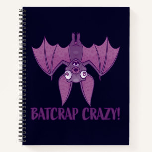 Batcrap Crazy Wacky Cartoon Bat Notebook