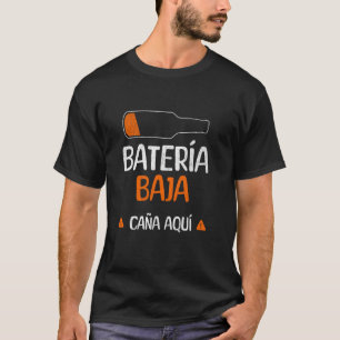 Batería Baja Cerveza Caña Aquí T-Shirt