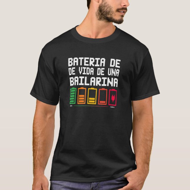Bateria De Vida De Una Bailarina T-Shirt (Front)