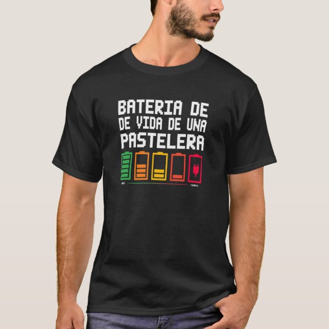 Bateria De Vida De Una Pastelera T-Shirt (Front)