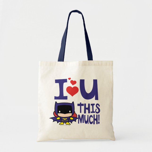 Batgirl Mother's Day | I Love U This Much! Tote Bag (Front)