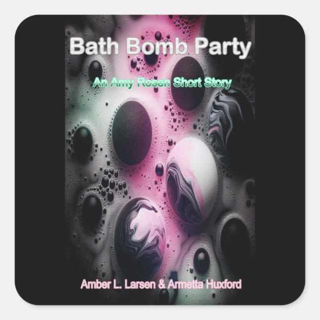 Bath Bomb Party Cover Square Sticker (Front)