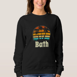 Bath Maine Beach Me Beach Bum Us Cities Summer Hol Sweatshirt