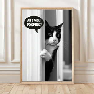 Bathroom Cat Poster, Are you Pooping Poster Funny 