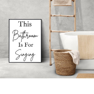 Bathroom Is For Singing Bathroom Wall Art