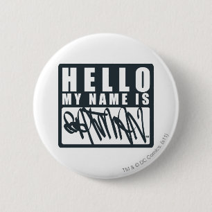 Batman   Hello My Name is Batman Logo 6 Cm Round Badge