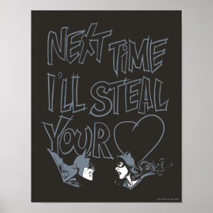 Batman Valentine  Catwoman - I'll Steal Your Heart Poster