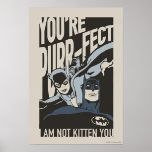 Batman Valentine   Catwoman - You're Purr-fect Poster
