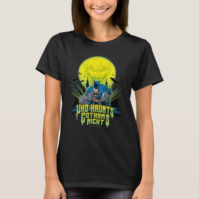 Batman | Who Haunts Gothams Night T-Shirt (Front)