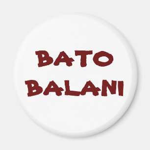 BATO BALANI MAGNET