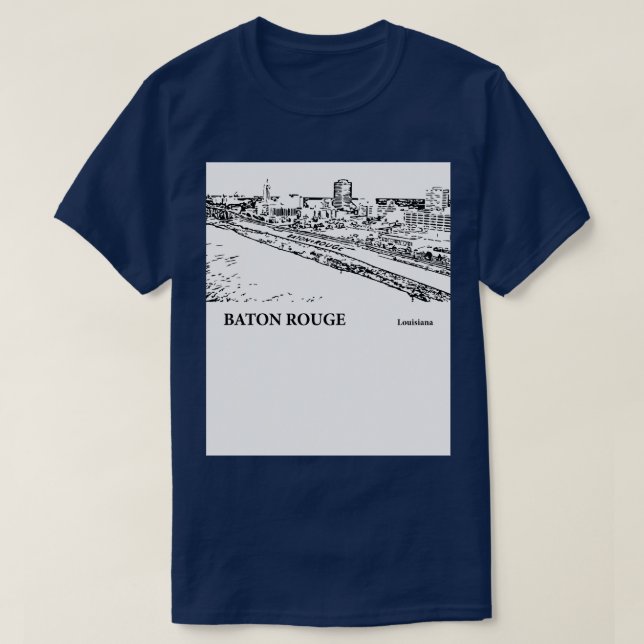 Baton Rouge  Louisiana TShirt - 2 (Design Front)