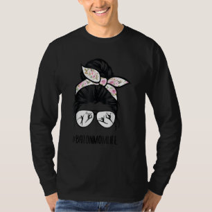 Baton Twirler mum life messy bun hair glasses flow T-Shirt
