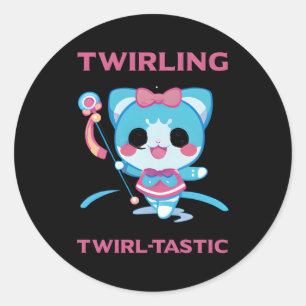 Baton Twirler Quote For Baton And Majorette Classic Round Sticker