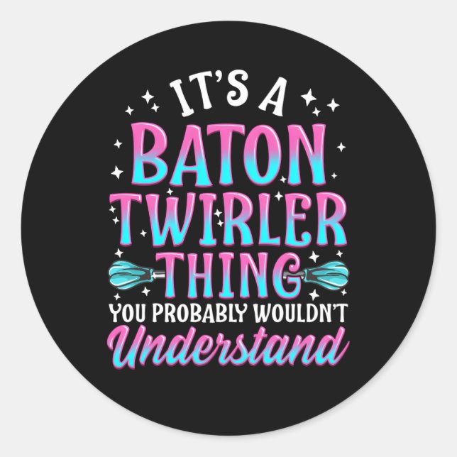 Baton Twirling Twirler Twirl Beginner Professional Classic Round Sticker (Front)