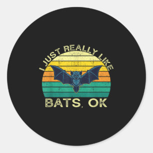 Bats Funny Animal Quote With Vintage Shape Design Classic Round Sticker