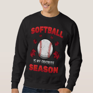 Batter  Softball Is My Favorite Season  Fall  Pitc Sweatshirt