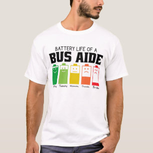 Battery Life Of A Bus aide T-Shirt