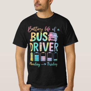 Battery Life of a Bus Driver T-Shirt