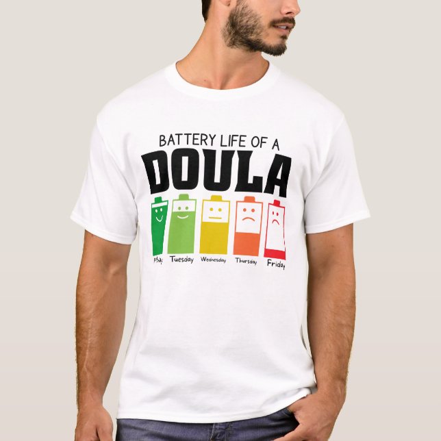 Battery Life Of A Doula T-Shirt (Front)