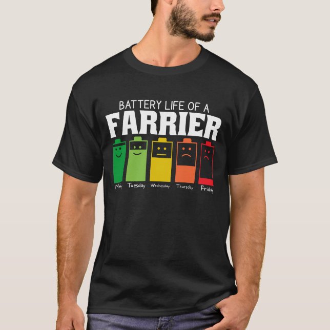 Battery Life Of A Farrier T-Shirt (Front)