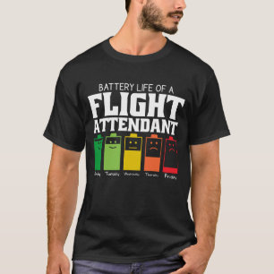 Battery Life Of A Flight Attendant T-Shirt