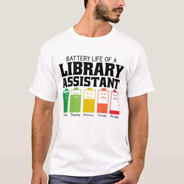 Battery Life Of A Library Assistant T-Shirt (Front)