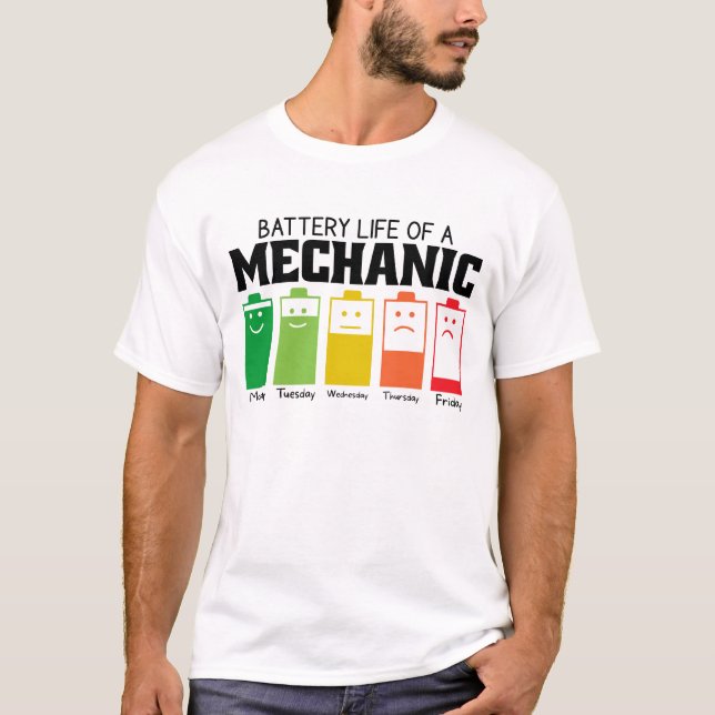 Battery Life Of A Mechanic T-Shirt (Front)