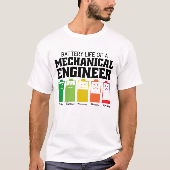 Battery Life Of A Mechanical Engineer T-Shirt (Front)