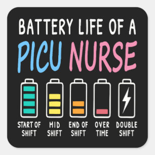 Battery life of a PICU nurse humor chart Square Sticker