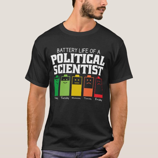 Battery Life Of A Political Scientist T-Shirt (Front)