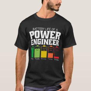 Battery Life Of A Power Engineer T-Shirt