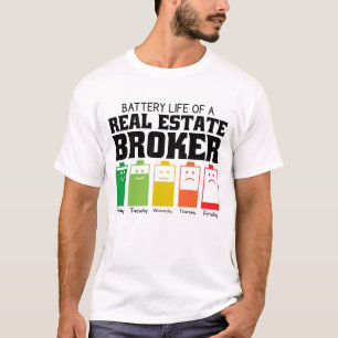 Battery Life Of A Real Estate Broker T-Shirt