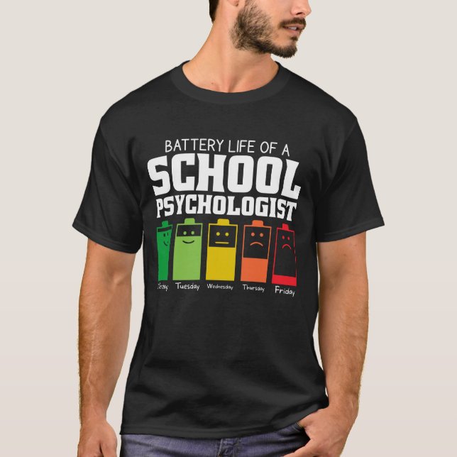 Battery Life Of A School Psychologist T-Shirt (Front)