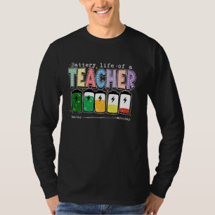 Battery Life of a Teacher Funny Classroom Back To T-Shirt